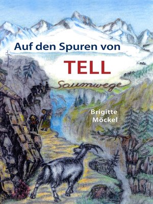 cover image of Auf den Spuren von Tell